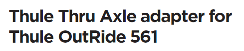 which Thru Axle adapter can be used with the Thule OutRide 561